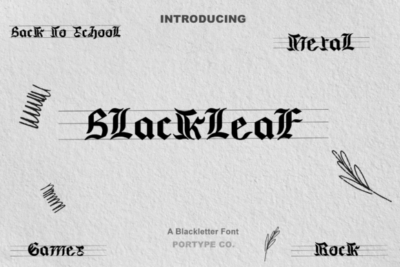 Blackleaf: A Gothic Font for Modern Design Projects