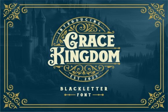 Grace Kingdom: A Typeface Rooted in Royal History