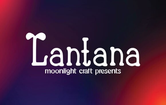 Lantana: Elevating Your Designs with Handwritten Charm