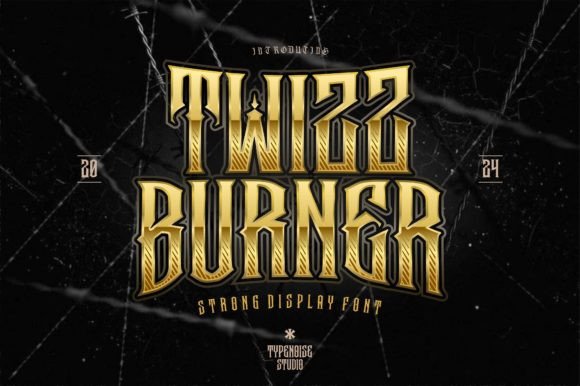 Twizz Burner: The Modern Gothic Typeface for Bold Brands